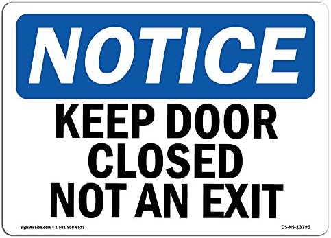 שלט הודעה על OSHA - שמור על דלת סגורה ולא יציאה | שלט פלסטיק קשיח | הגן על העסק שלך, אתר הבנייה,
